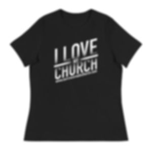 I Love My Church Women's Relaxed T-Shirt