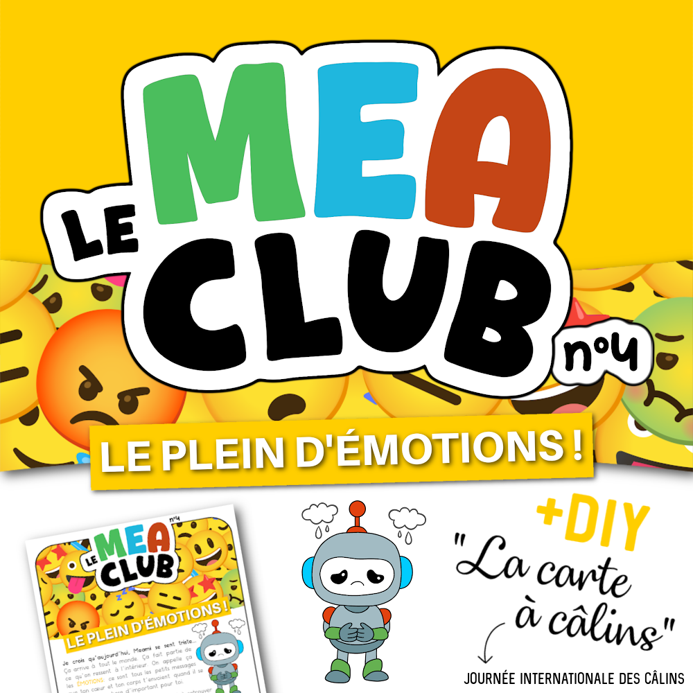 MEA CLUB n°004 😃 Les émotions