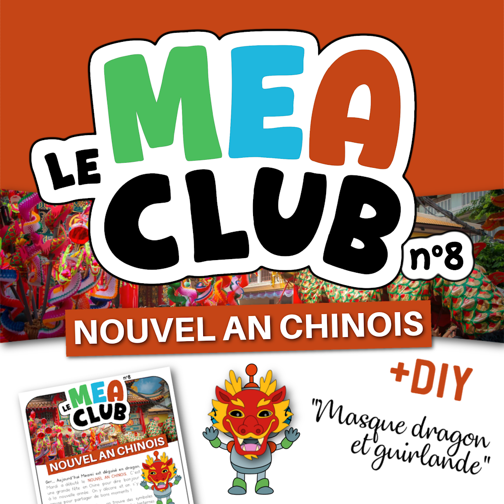 MEA CLUB n°008 🐲 Nouvel An Chinois