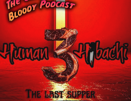 Human Hibachi 3: The Last Supper