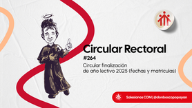 Circular Rectoral #264: Circular finalización de año lectivo 2025 (matrículas)