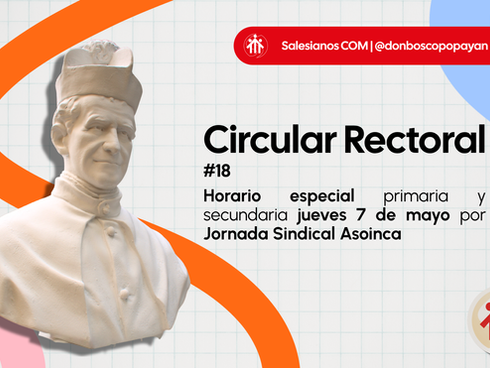 Circular Rectoral #18: Horario especial primaria y secundaria jueves 7 de mayo por Jornada Sindical Asoinca