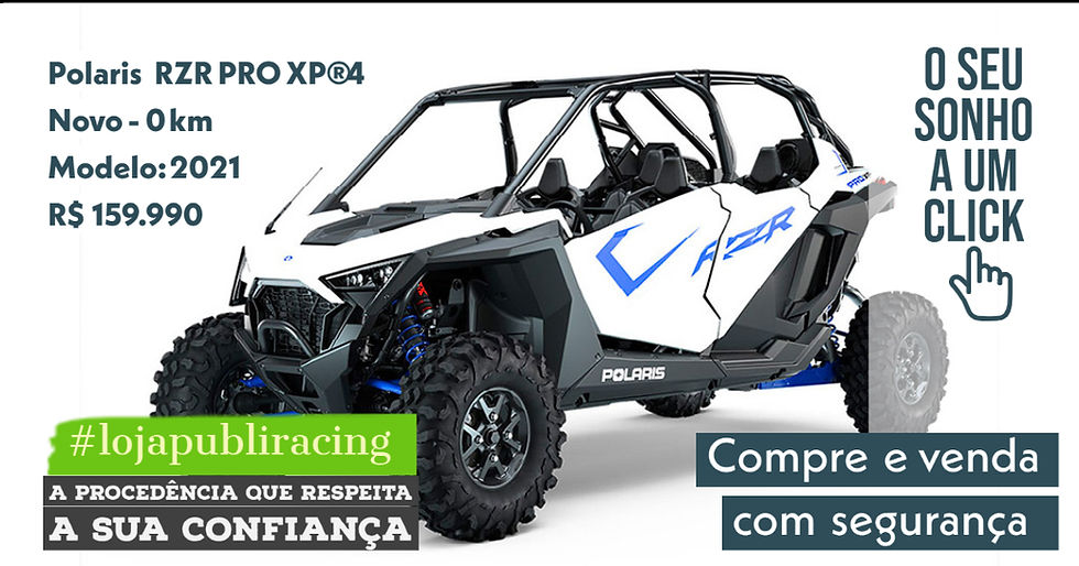 NA #LOJA PUBLIRACING - Polaris RZR PRO XP4 - NOVO Linha 2021
