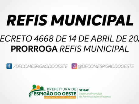 PREFEITURA DIVULGA PRORROGAÇÃO DO REFIS MUNICIPAL