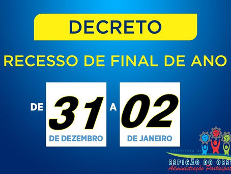 Serviços públicos municipais não terão atendimentos nos dias 31, 01 e 02, em Espigão do Oeste