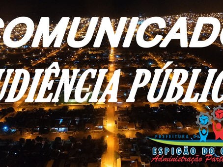 COMUNICADO; AUDIÊNCIA PÚBLICA