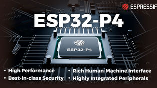 Espressif ESP32-P4 High Performance SoC for Next Gen HMI