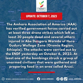 ENDF Drone Strikes Leave 30 Dead and Multiple Injured in Abe Dongoro Woreda on October 6, 2023