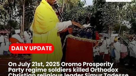 Oromo Prosperity Party regime soldiers (regime forces) killed religious leader Simur Tadesse in Merawi town of North Mecha Woreda (North Gojjam Zone, Amhara Region, Ethiopia)