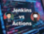 Jenkins vs GitHub Actions