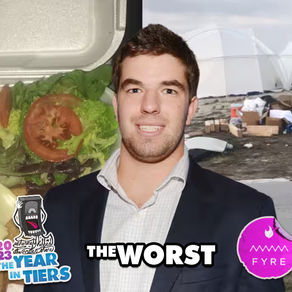 Year in Tiers 2023 - Fyre Festival