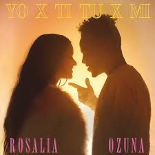 Rosalia - Ozuna - Ti Mi 