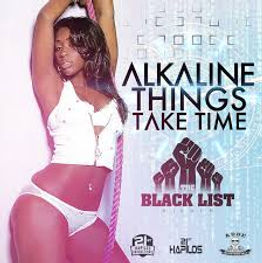 Alkaline - Things Take Time