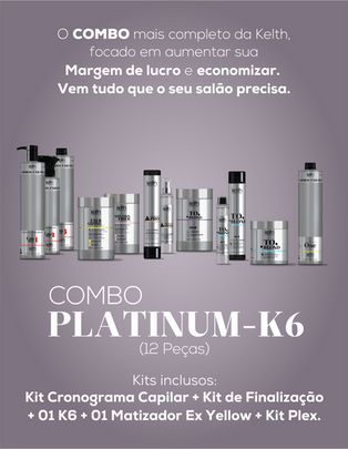 Combo Platinum - K6 (12 peças)