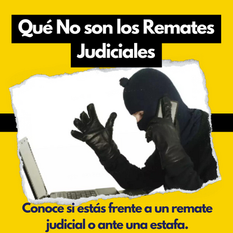 Qué No son los Remates Judiciales
