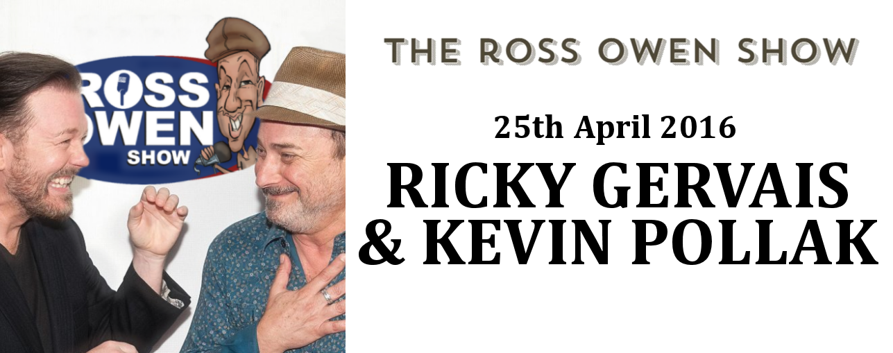 Ricky Gervais and Kevin Pollak