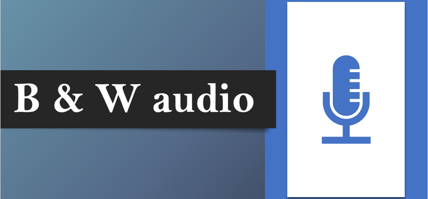 B&W audio introduction (CIU212)