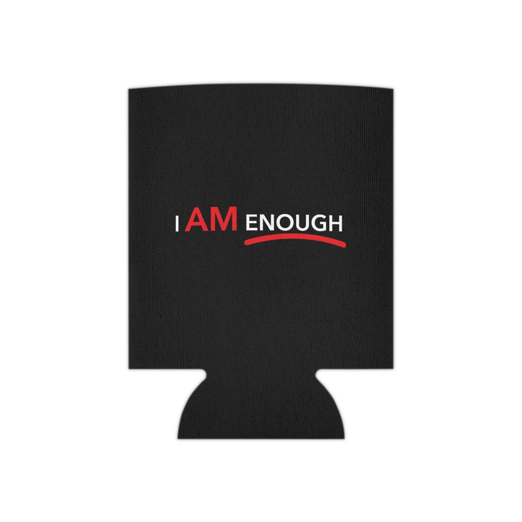 I Am Enough Can Cooler