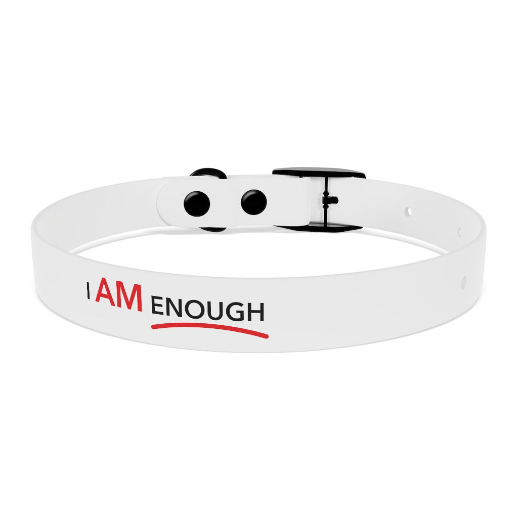 I Am Enough Dog Collar
