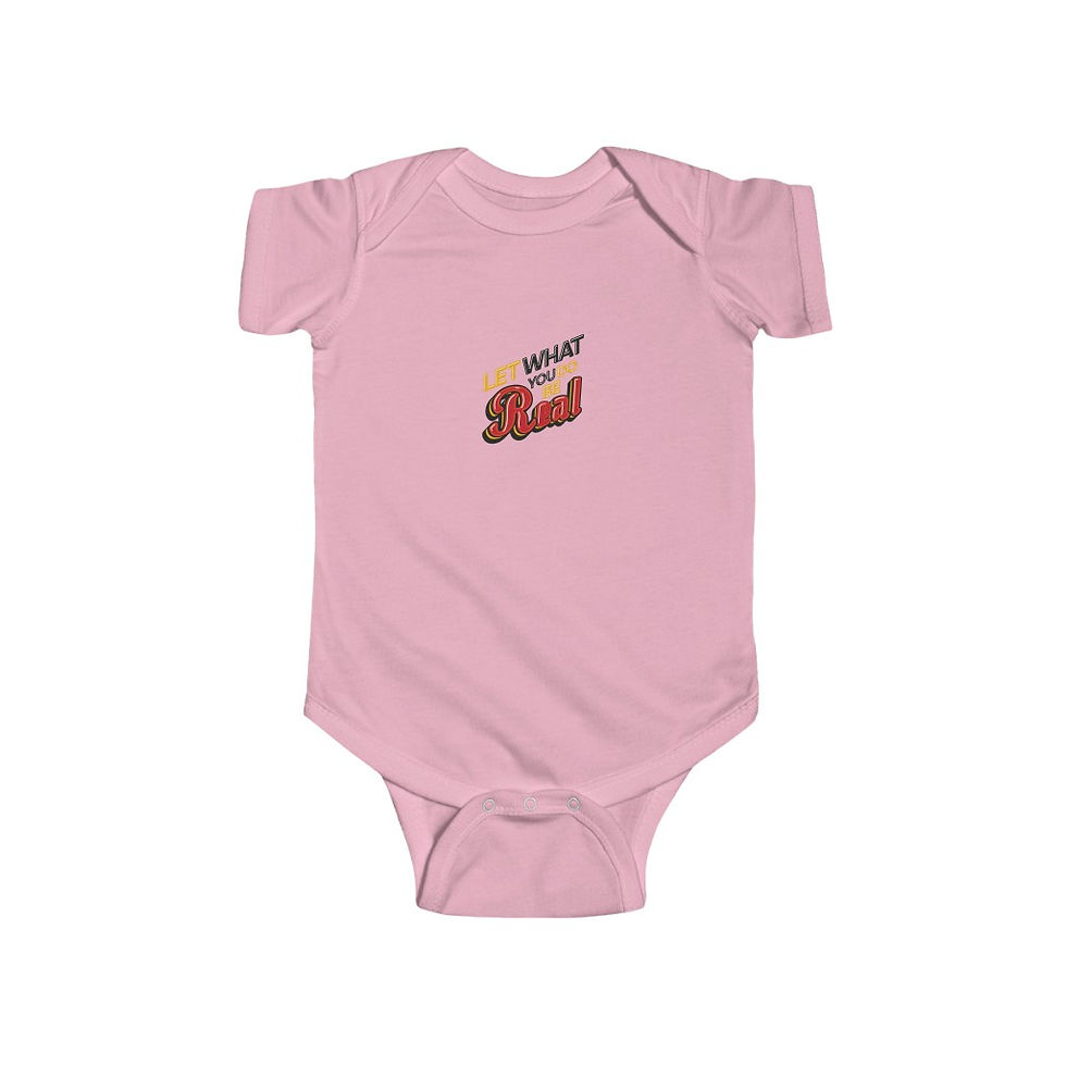 Thumbnail: Let What You Do Be Real Infant Fine Jersey Bodysuit