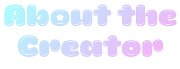 about the creator.png