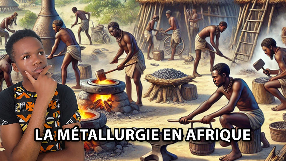 Le rôle de l’Afrique dans l’invention de la métallurgie