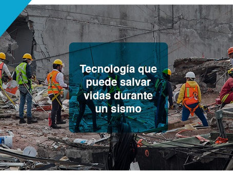 Tecnología que puede salvar vidas durante un sismo