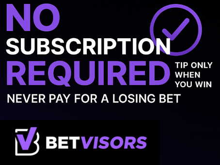 Graphic with bold text stating "No Subscription Required – Tip Only When You Win – Never Pay for a Losing Bet" alongside the Betvisors logo and a checkmark icon, promoting Betvisors’ performance-based sports betting model.