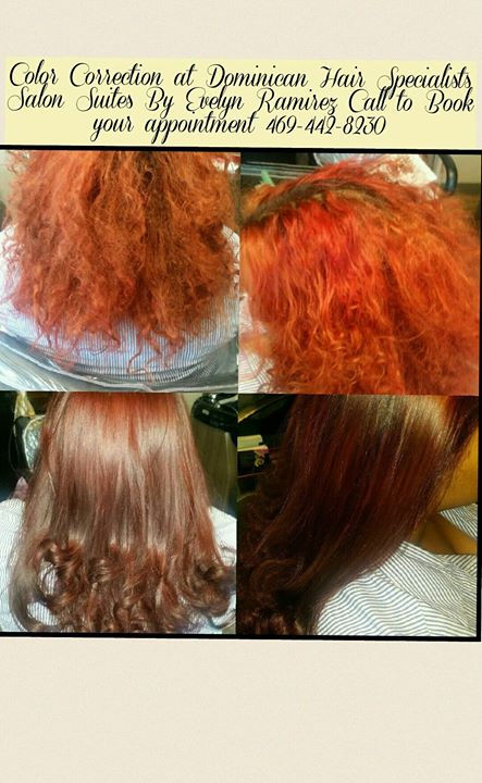 Color Correction at Dominican Hair Specialists
Salon Suites By Evelyn Ramirez Call to Book
your appo