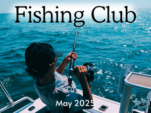 Fishing Club Update