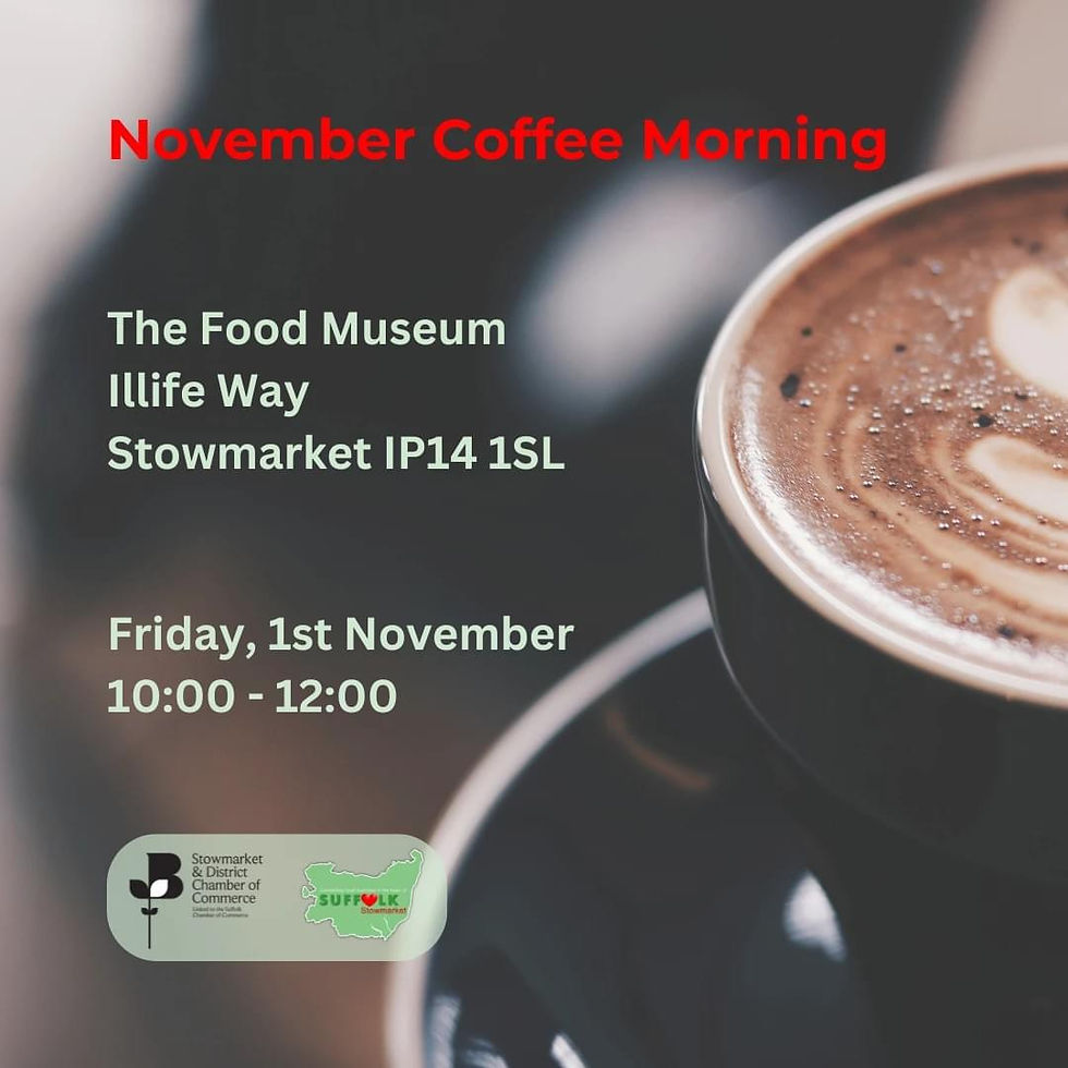 Stowmarket & District Chamber of Commerce November Coffee Morning
