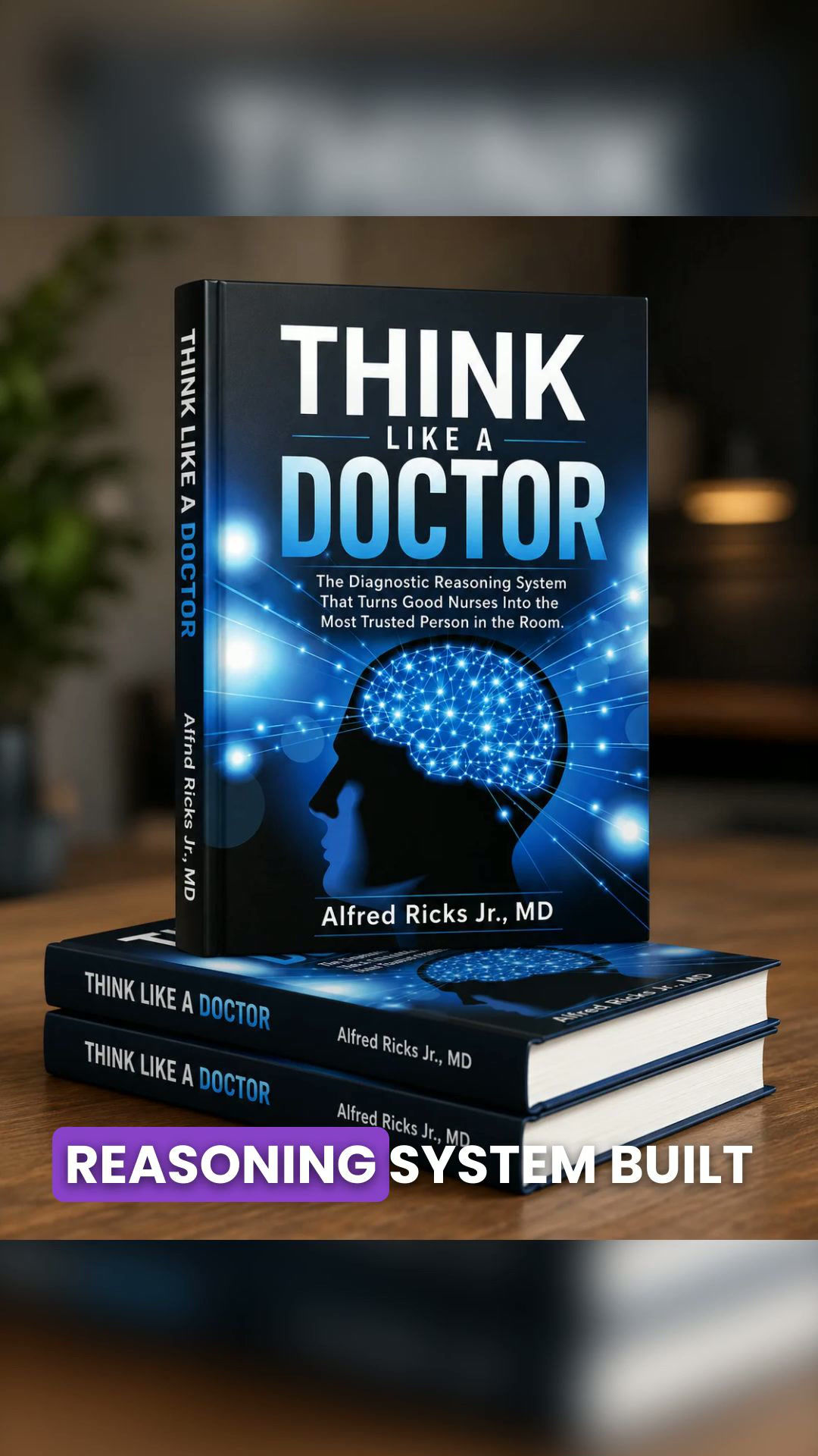 Think Like A Doctor - System Turns Good Nurses Into Most Trusted One In The Room