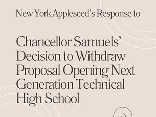 NY Appleseed's Response to Chancellor Samuels’ Decision to Withdraw Proposal Opening Next Generation Technical High School