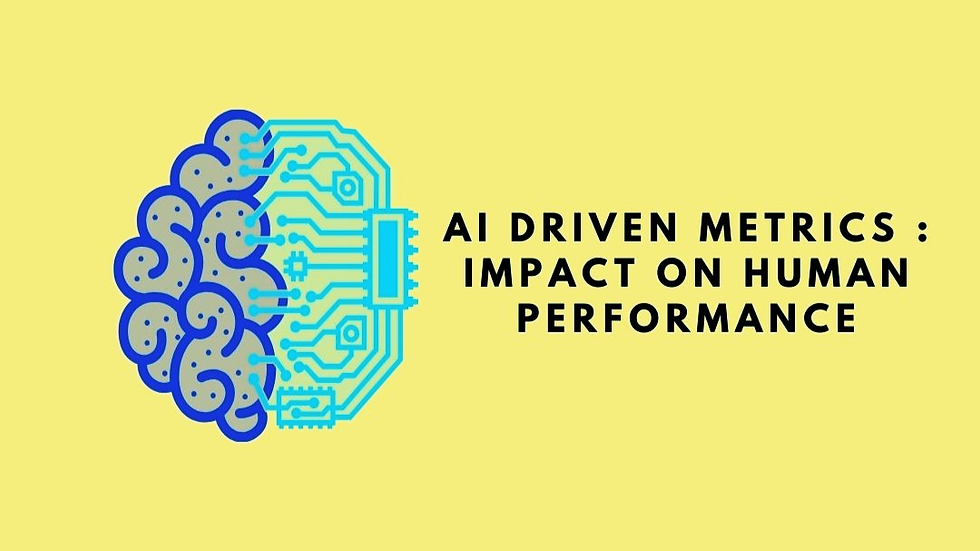 Exploring the Influence of AI-Driven Metrics on Enhancing Human Performance.