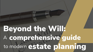 Beyond The Will A Comprehensive Guide To Modern Estate Planning
