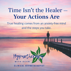 Time Isn’t the Healer — Your Actions Are