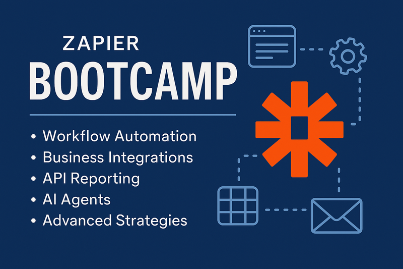 Get ahead of the curve with Zapier Bootcamp