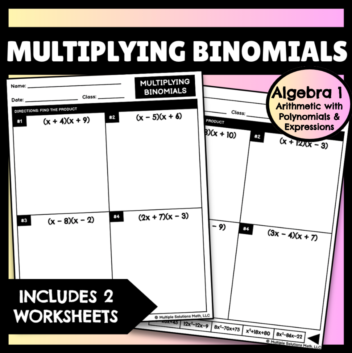 Multiplying Binomials 2 Worksheets with Scaffolds