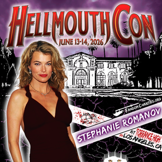 Stephanie Romanov stands in front of a sketch of Torrance High (Sunnydale High) CA. Bold red text reads ‘HellmouthCon’ with event dates June 13-14, 2026. The design includes storm clouds, lightning, and glowing demon eyes beneath the school.