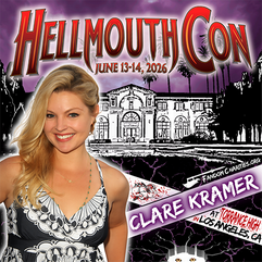 Clare Kramer stands in front of a sketch of Torrance High (Sunnydale High) CA. Bold red text reads ‘HellmouthCon’ with event dates June 13-14, 2026. The design includes storm clouds, lightning, and glowing demon eyes beneath the school.