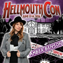 The Family Secret Is Out: Amber Benson Joins HellmouthCon 2026 in Los Angeles