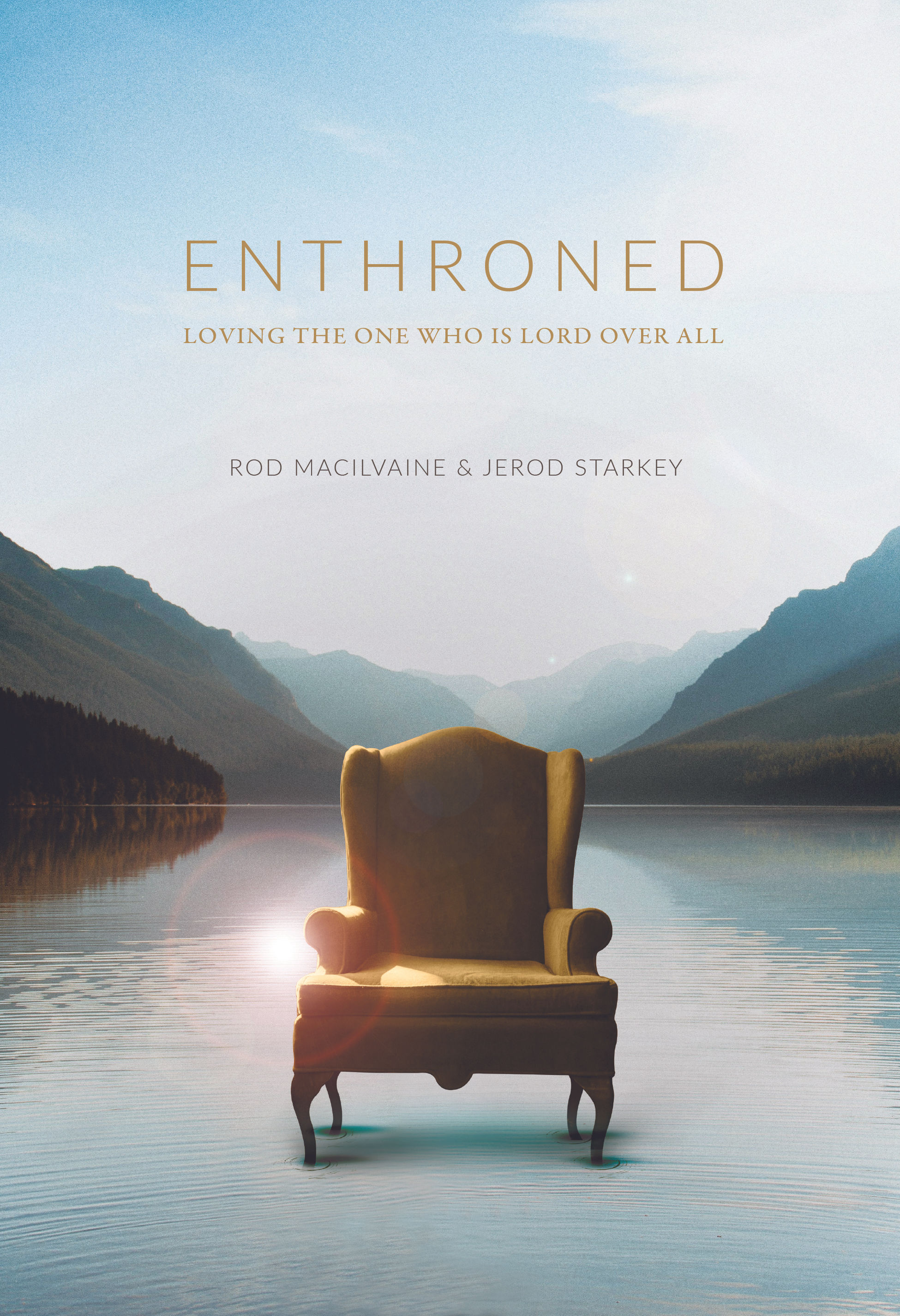 Enthroned: Loving the One Who is Lord Over All // Paperback Book