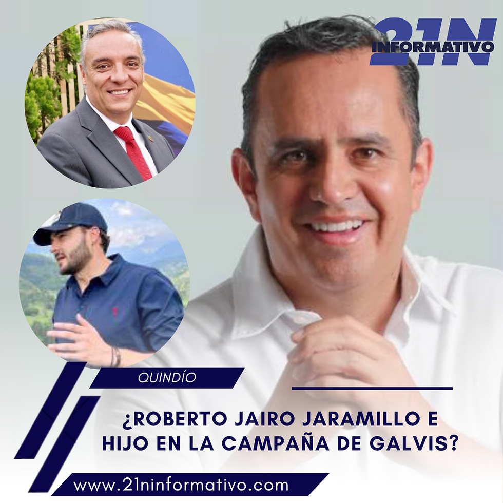¿ROBERTO JAIRO JARAMILLO E HIJO EN LA CAMPAÑA DE GALVIS?