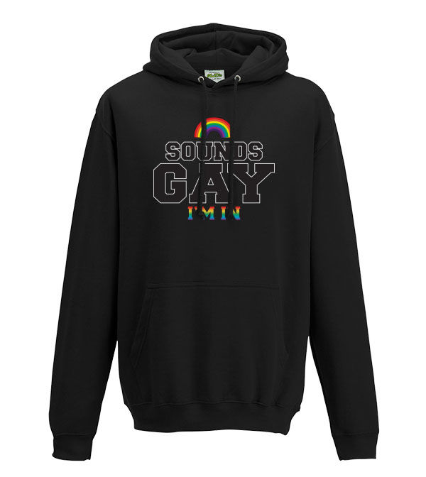 Thumbnail: Sounds Gay, I'm In bold lettering funny design with Rainbow and Rainbow lettering printed onto a black hoodie