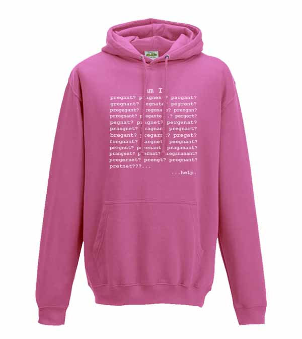 Thumbnail: A pink hoodie featuring a list of the misspelled variations of the word pregnant from the Yahoo Answers meme am I pregnant?