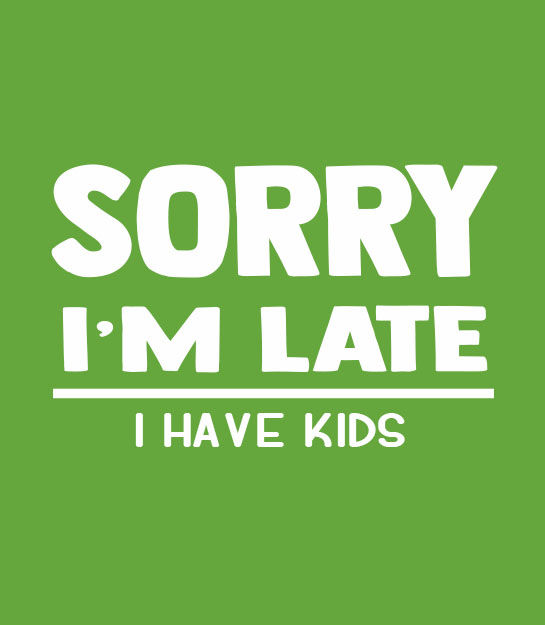 Thumbnail: Adult's fit pullover hoodie - Sorry I'm late, I have kids