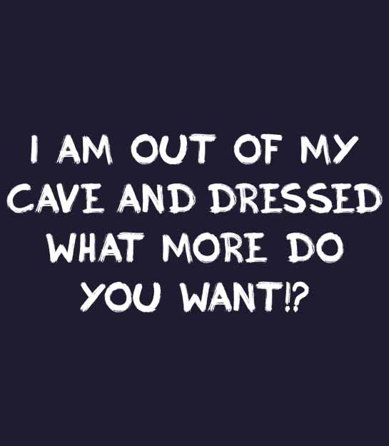 I'm out of my cave and dressed, what more do you want!? Kids Hoodie - Picture 14 of 22