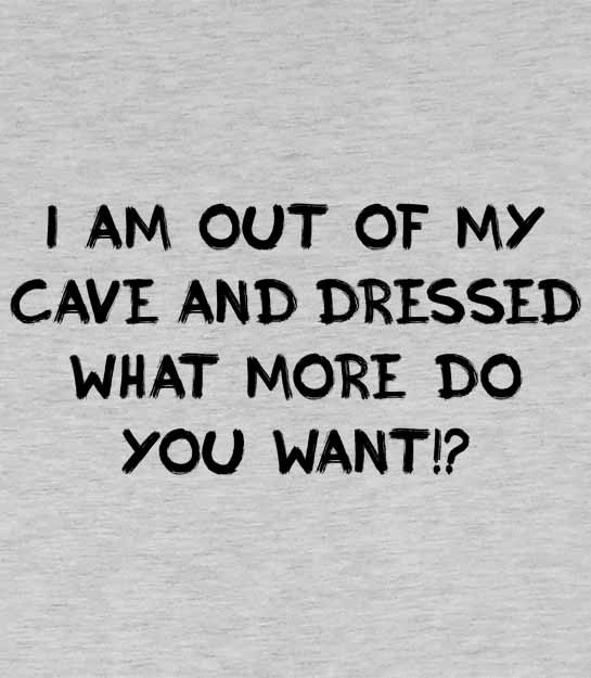I'm out of my cave and dressed, what more do you want!? Kids Hoodie - Picture 15 of 22