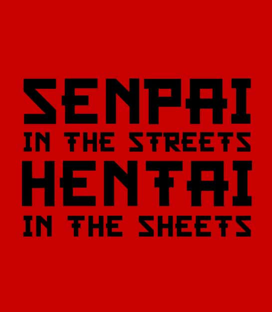 Thumbnail: Senpai in the streets hentai in the sheets men's T-shirt