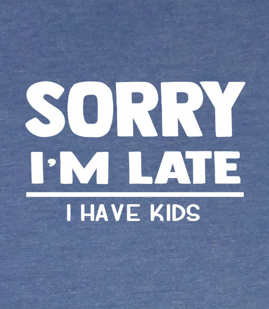 Thumbnail: Men's Fit T-shirt - Sorry I'm Late, I Have Kids